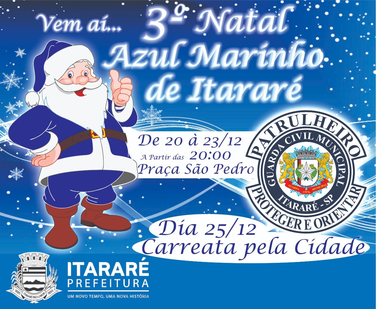 Papai Noel azul chega nesta sexta-feira (20) em Itararé (SP)
