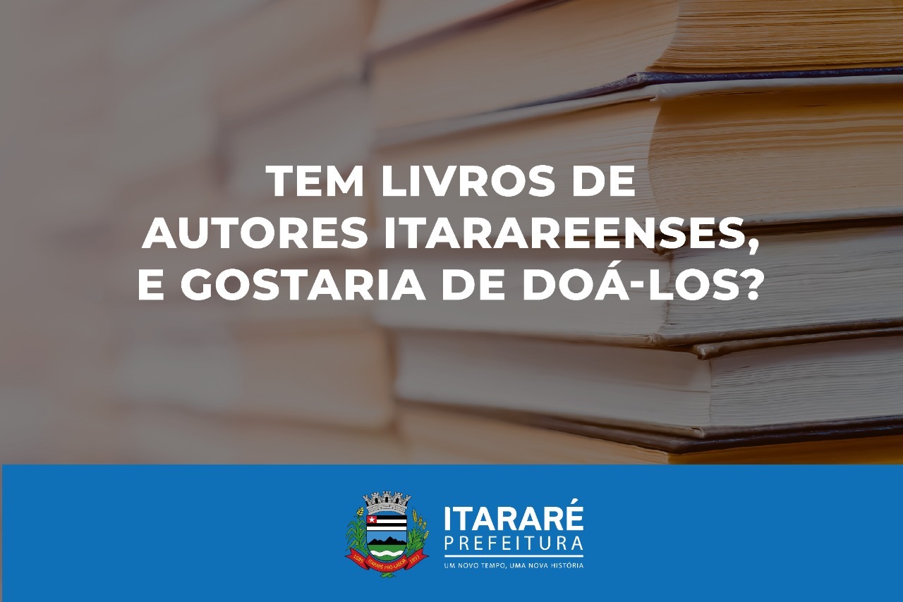 Prefeitura de Itararé (SP) inicia campanha para arrecadar livros de escritores locais