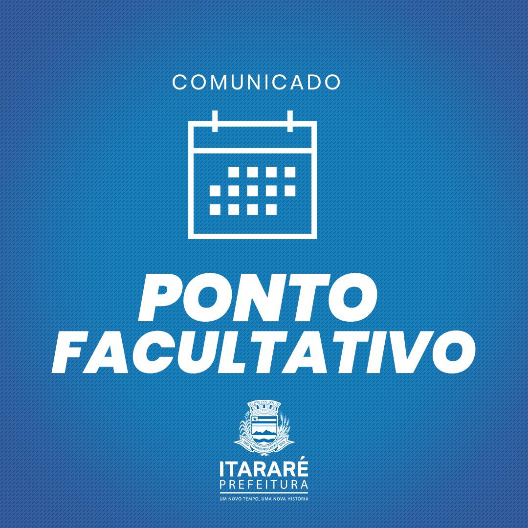 Prefeitura de Itararé (SP) decreta ponto facultativo nos dias 11 e 12 de junho