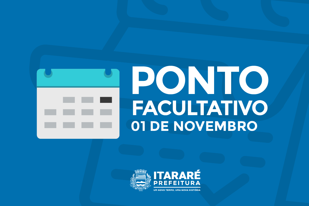 Prefeitura de Itararé (SP) decreta ponto facultativo no dia 01 de novembro