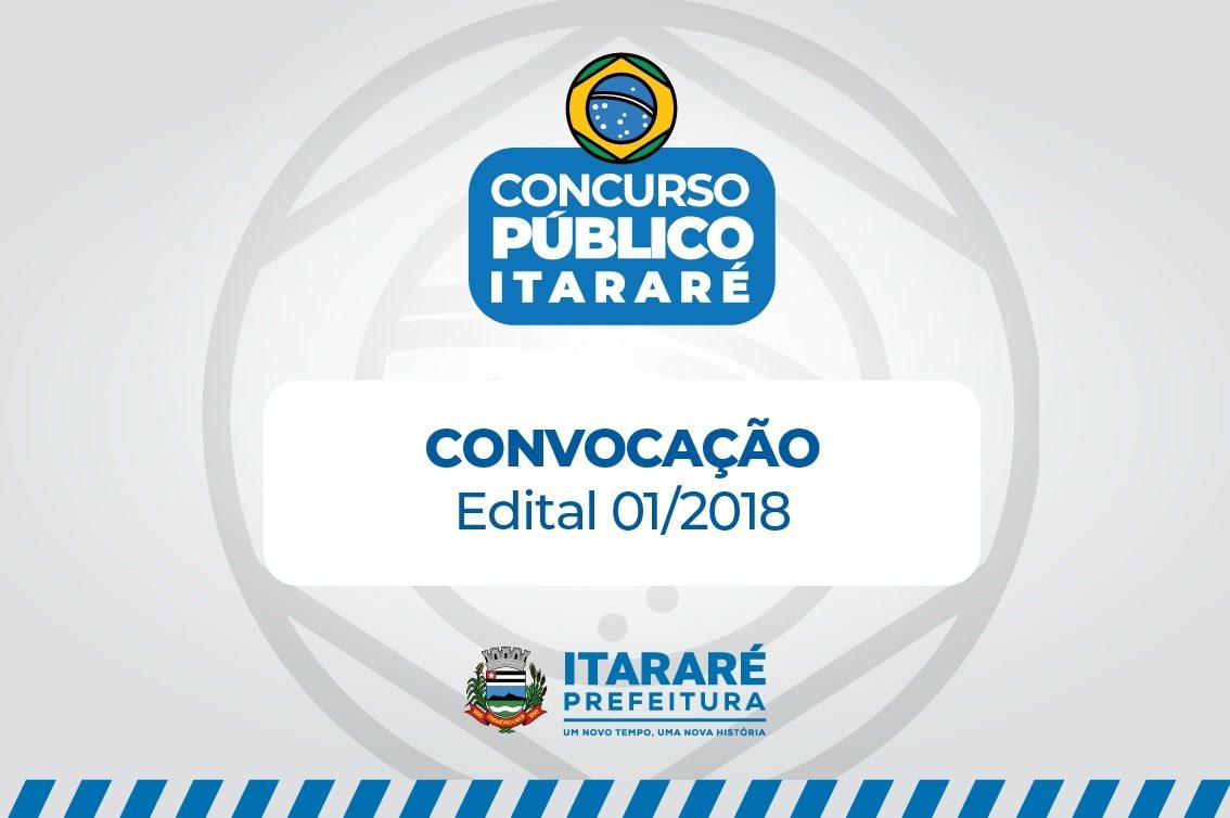 Prefeitura de Itararé (SP) divulga edital de convocação a aprovados no Concurso Público 01/2018