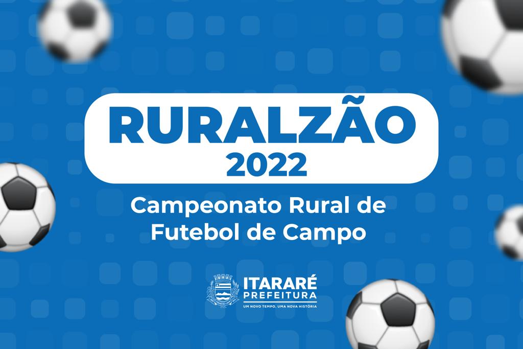 Ruralzão 2022: Abertas as inscrições para o Campeonato Rural de Futebol de Campo de Itararé (SP)