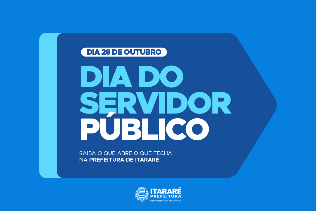 Prefeitura de Itararé (SP) decreta ponto facultativo na sexta-feira (28), Dia do Servidor Público