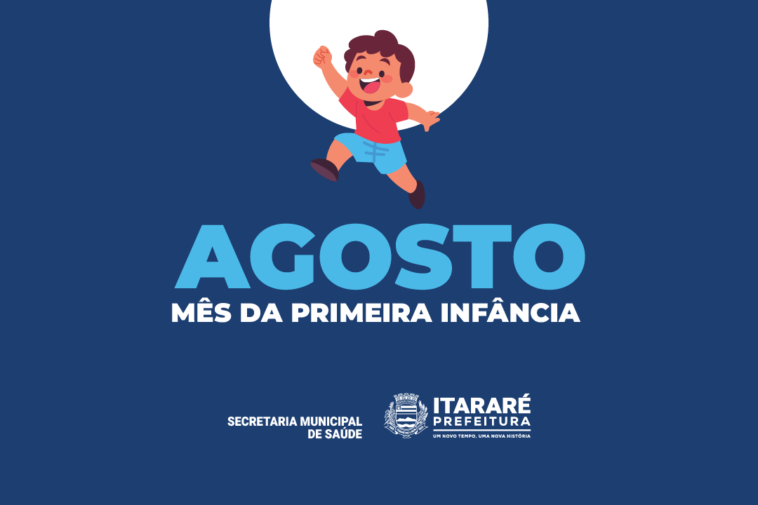 Prefeitura de Itararé (SP) celebra o Mês da Primeira Infância com programação especial
