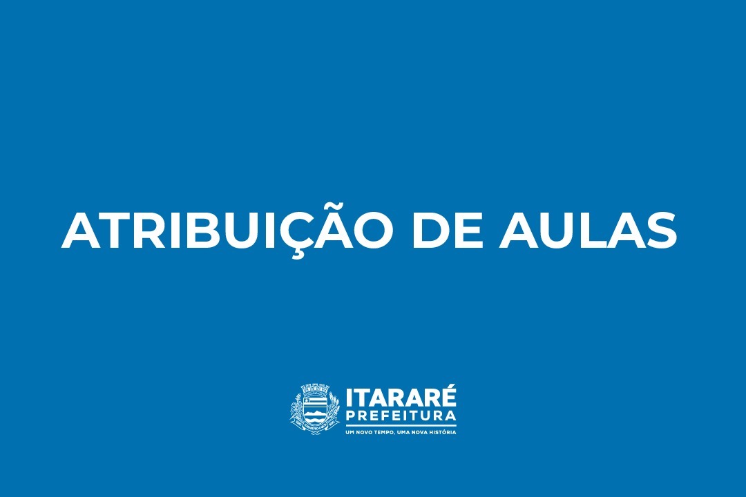 Prefeitura de Itararé (SP) divulga novo edital de atribuição de aulas