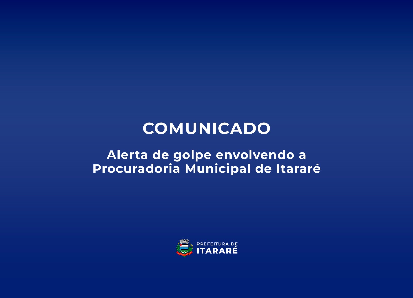 Prefeitura de Itararé (SP) alerta sobre golpe envolvendo Procurador do Município