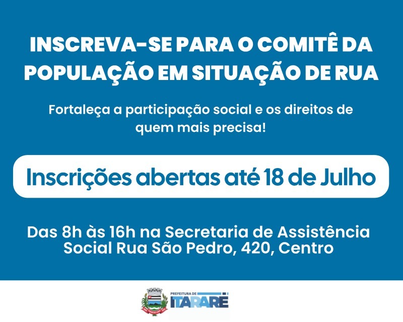 Itararé (SP) abre inscrições para representantes da sociedade civil no Comitê da Política para População em Situação de Rua