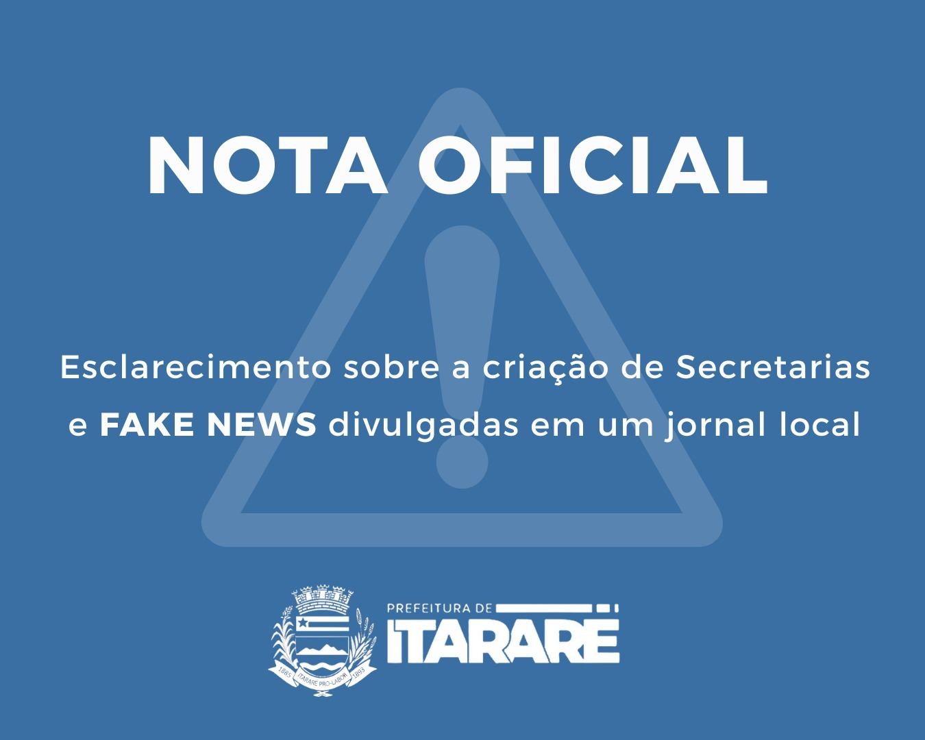 Nota Oficial – Esclarecimento sobre criação de Secretarias e fake news divulgadas em um jornal local