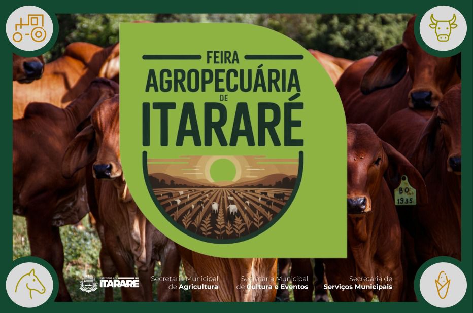 Prefeitura de Itararé (SP) promove Feira Agropecuária em comemoração aos 132 anos do município