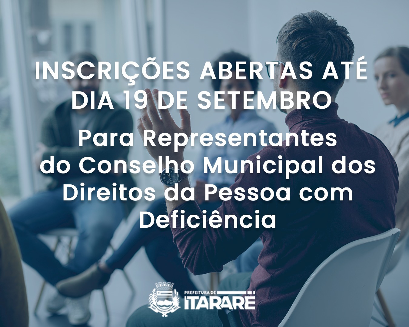 Prefeitura de Itararé (SP) abre inscrições para representantes da sociedade civil no Conselho Municipal dos Direitos da Pessoa com Deficiência