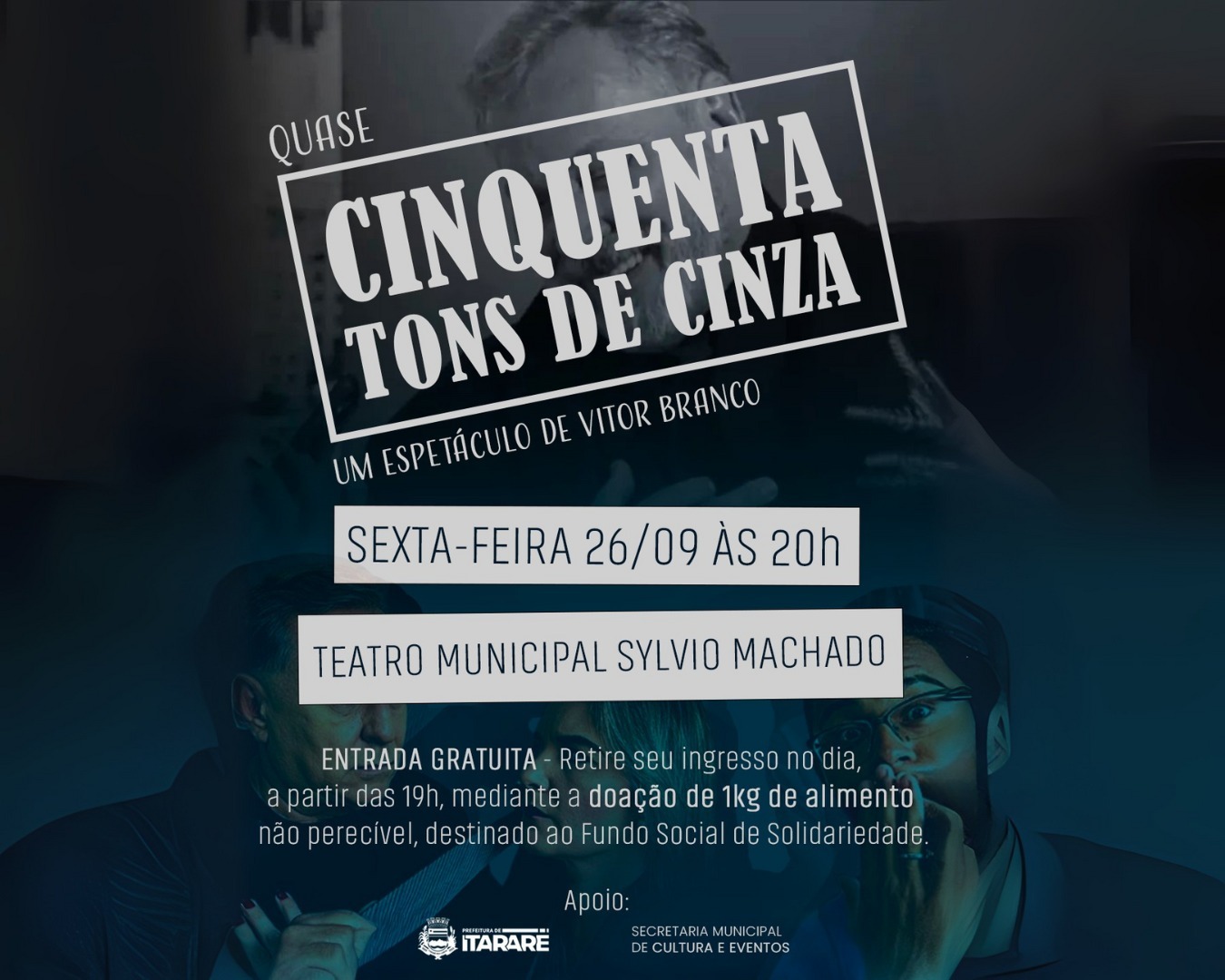 Itararé (SP) recebe espetáculo “Quase Cinquenta Tons de Cinza” no Teatro Sylvio Machado