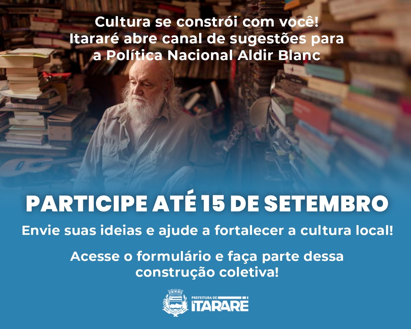 Prefeitura de Itararé (SP) abre caixa de sugestões para implementação da Política Nacional Aldir Blanc