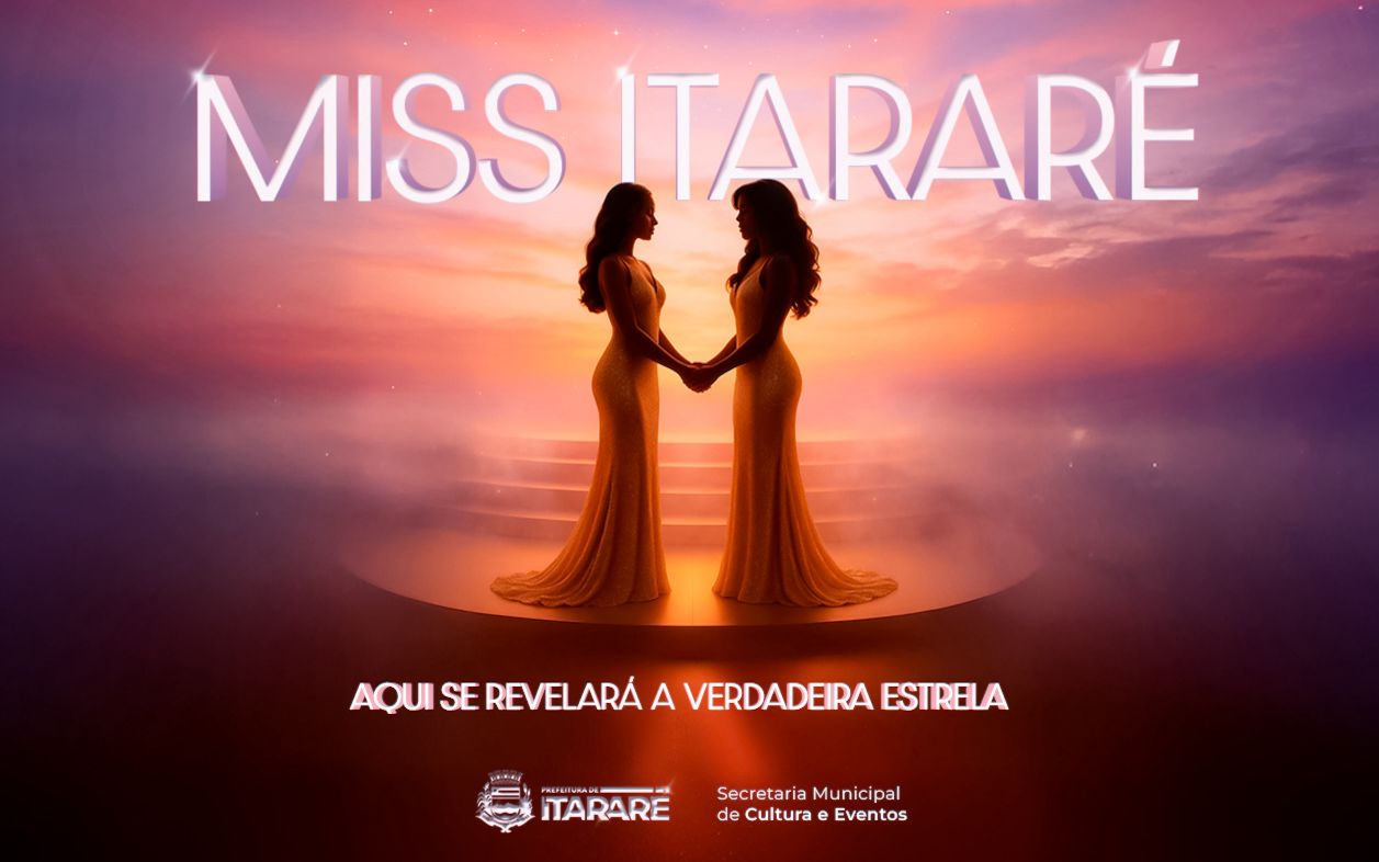 Prefeitura de Itararé (SP) abre inscrições para o Miss Itararé 2026