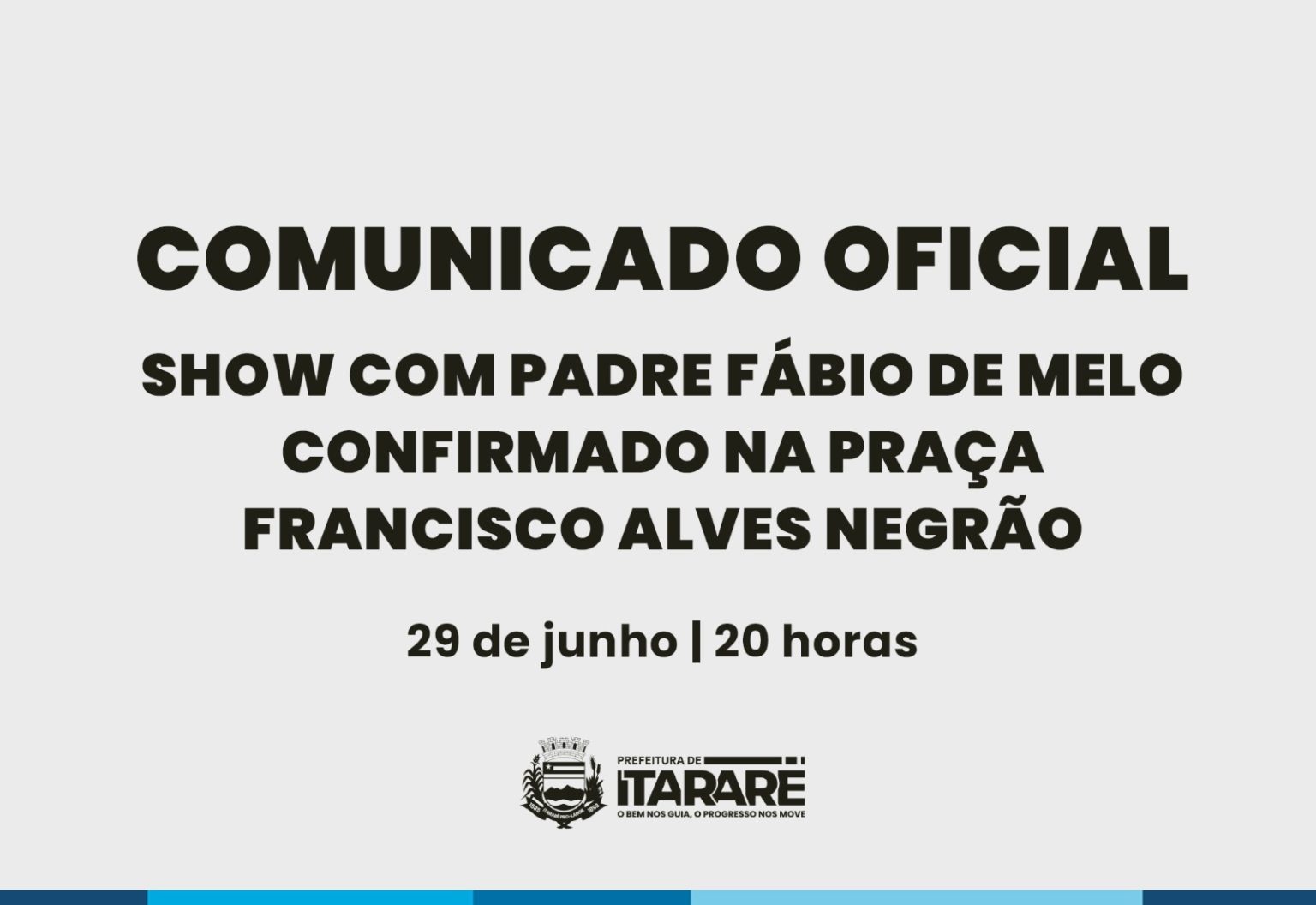 Comunicado – Show com Pe. Fábio de Melo está confirmado na Praça Francisco Alves Negrão