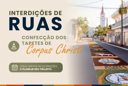 Prefeitura de Itararé informa interdição de vias para confecção de tapetes de Corpus Christi