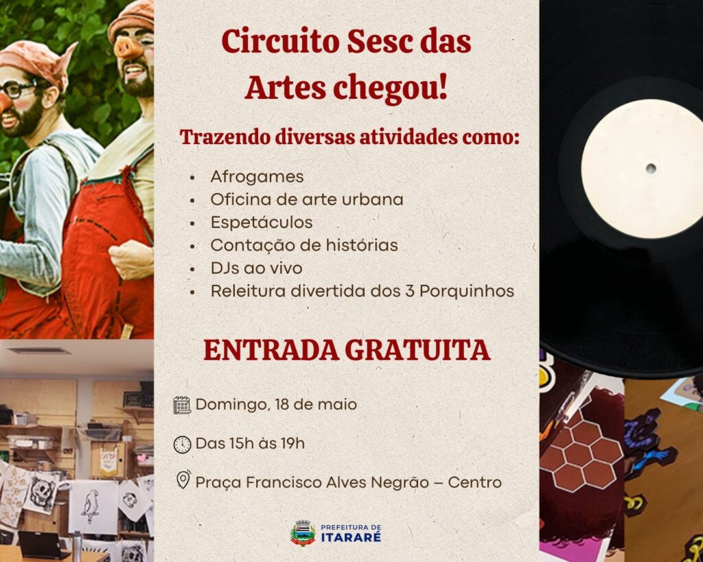 Circuito Sesc das Artes chega a Itararé (SP) neste domingo (18) com atividades gratuitas na Praça Francisco Alves Negrão Circuito Sesc das Artes chega a Itararé (SP) neste domingo (18) com atividades gratuitas na Praça Francisco Alves Negrão