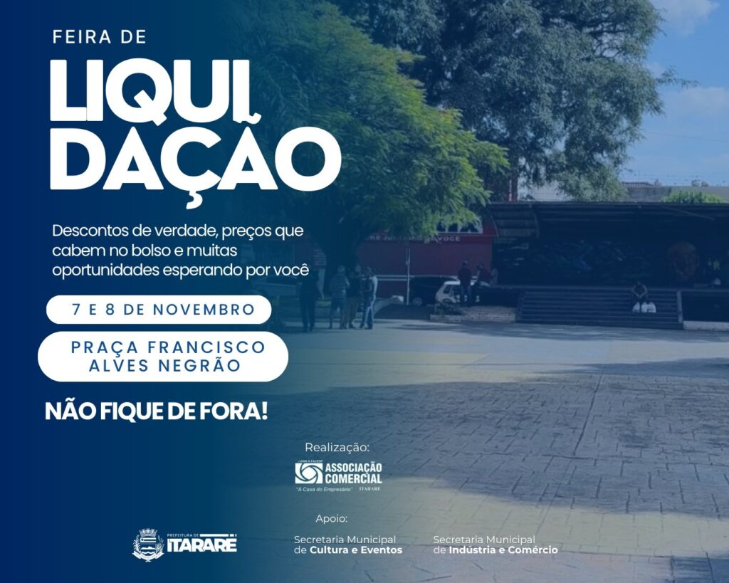 Feira de Liquidação 2025 promete movimentar o comércio local em Itararé (SP) Feira de Liquidação 2025 promete movimentar o comércio local em Itararé (SP)