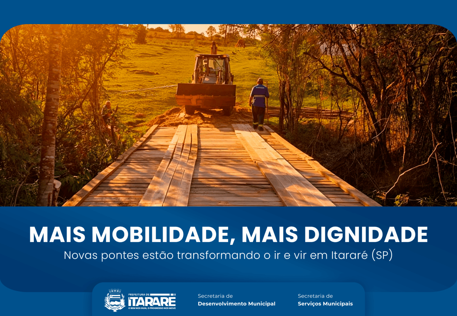 Itararé (SP) intensifica mobilidade com entregas e melhorias de pontes e passarelas em 2025