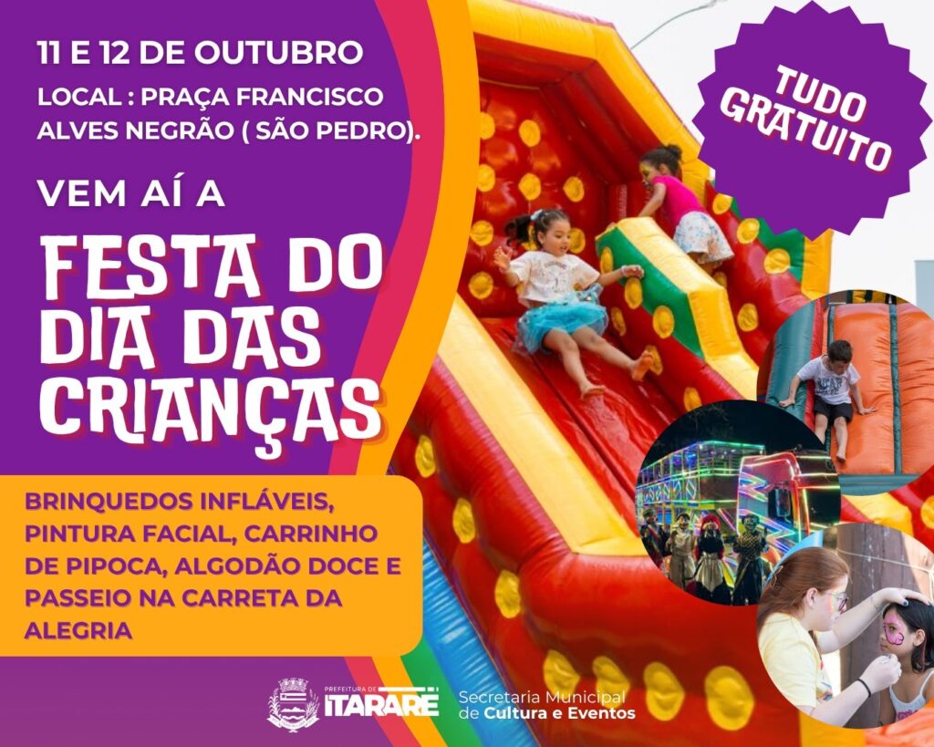 Itararé (SP) terá dois dias de muita diversão na Festa do Dia das Crianças Itararé (SP) terá dois dias de muita diversão na Festa do Dia das Crianças