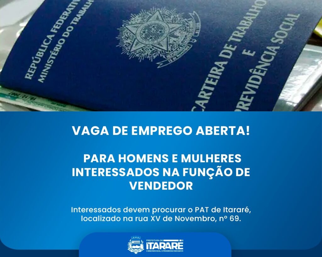 PAT de Itararé divulga vaga de emprego para vendedor(a) PAT de Itararé divulga vaga de emprego para vendedor(a)