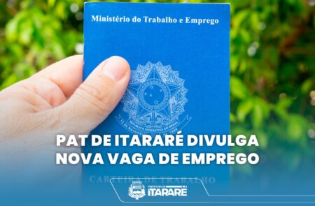 PAT de Itararé (SP) divulga nova vaga de emprego