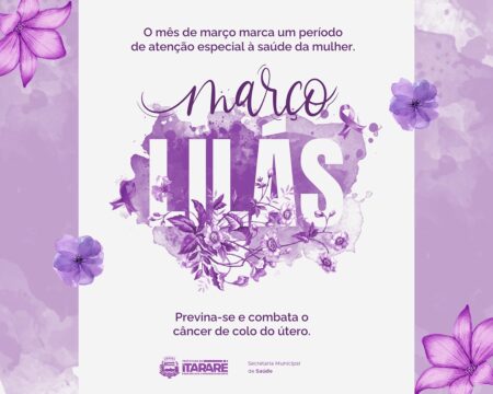 Prefeitura de Itararé inicia ações do Março Lilás com atendimentos nas UBSs a partir desta semana