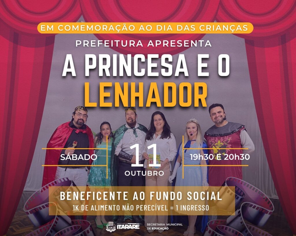 Prefeitura de Itararé (SP) abre apresentações ao público da peça “A Princesa e o Lenhador” no Teatro Sylvio Machado Prefeitura de Itararé (SP) abre apresentações ao público da peça “A Princesa e o Lenhador” no Teatro Sylvio Machado