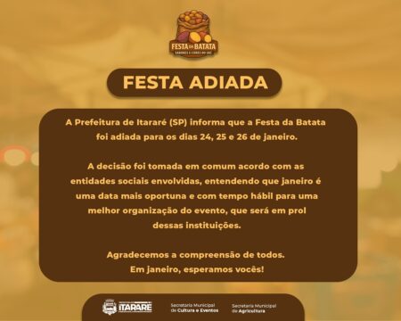 Prefeitura de Itararé (SP) adia realização da 1ª Festa da Batata para janeiro Prefeitura de Itararé (SP) adia realização da 1ª Festa da Batata para janeiro