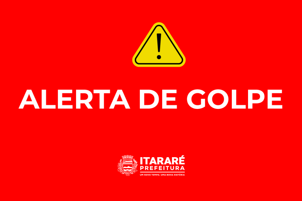Prefeitura de Itararé (SP) alerta sobre tentativa de golpe relacionado a alvará de funcionamento Prefeitura de Itararé (SP) alerta sobre tentativa de golpe relacionado a alvará de funcionamento