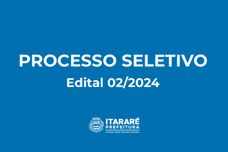 Prefeitura de Itararé (SP) divulga edital de deferimento das inscrições do Processo Seletivo nº 02/2024 Prefeitura de Itararé (SP) divulga classificação provisória do Processo Seletivo nº 02/2024