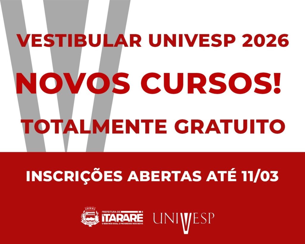 Prefeitura de Itararé (SP) divulga, em caráter de utilidade pública, informações sobre o Vestibular Univesp 2026 Prefeitura de Itararé (SP) divulga, em caráter de utilidade pública, informações sobre o Vestibular Univesp 2026