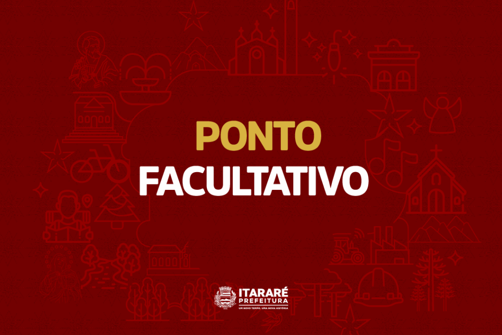 Prefeitura de Itararé (SP) divulga o que abre e fecha durante o recesso de final de ano