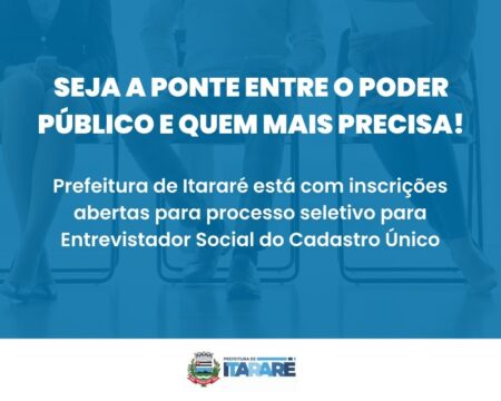 Prefeitura de Itararé (SP) está com inscrições abertas para processo seletivo para Entrevistador Social do Cadastro Único Prefeitura de Itararé (SP) está com inscrições abertas para processo seletivo para Entrevistador Social do Cadastro Único