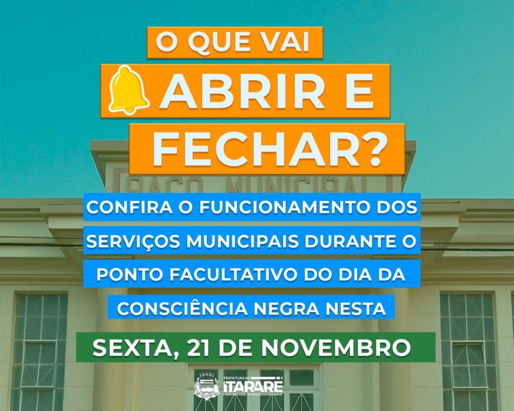 Prefeitura de Itararé (SP) informa sobre o funcionamento dos Serviços Municipais no Feriado de 20 de Novembro e no Ponto Facultativo do dia 21
