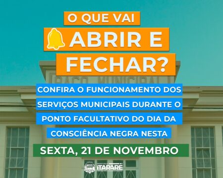 Prefeitura de Itararé (SP) informa sobre o funcionamento dos Serviços Municipais no Feriado de 20 de Novembro e no Ponto Facultativo do dia 21