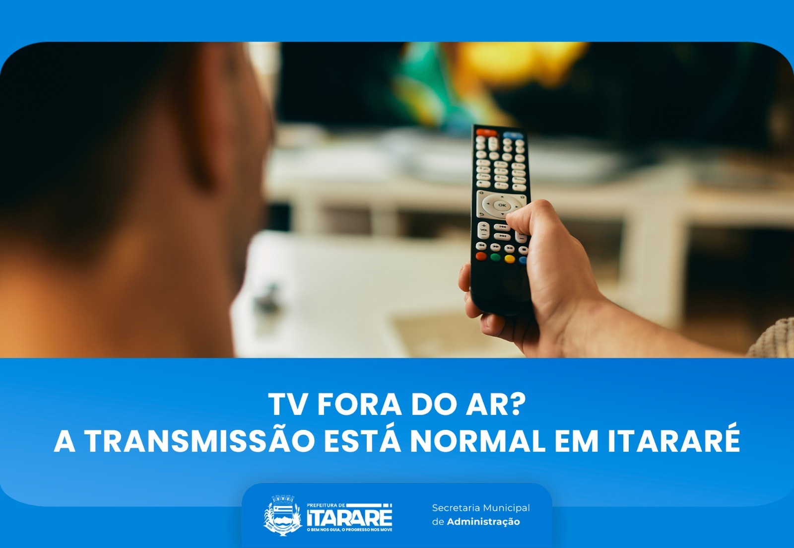 Prefeitura de Itararé (SP) orienta sobre instabilidade no sinal de TV aberta