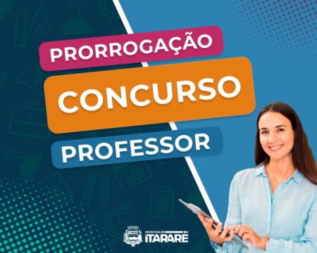 Prefeitura de Itararé (SP) prorroga validade de concurso público para professores por mais dois anos Prefeitura de Itararé (SP) prorroga validade de concurso público para professores por mais dois anos