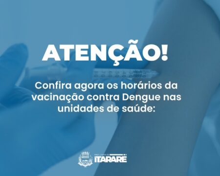 Prefeitura de Itararé (SP) realiza campanha de vacinação contra a dengue para crianças e adolescentes de 10 a 14 anos Prefeitura de Itararé (SP) realiza campanha de vacinação contra a dengue para crianças e adolescentes de 10 a 14 anos