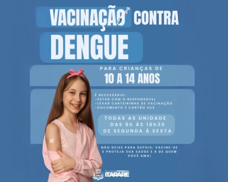 Prefeitura de Itararé (SP) segue com vacinação contra a Dengue para crianças e adolescentes de 10 a 14 anos