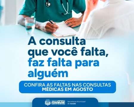 Faltas em consultas e exames somam 4.293 registros em agosto em Itararé